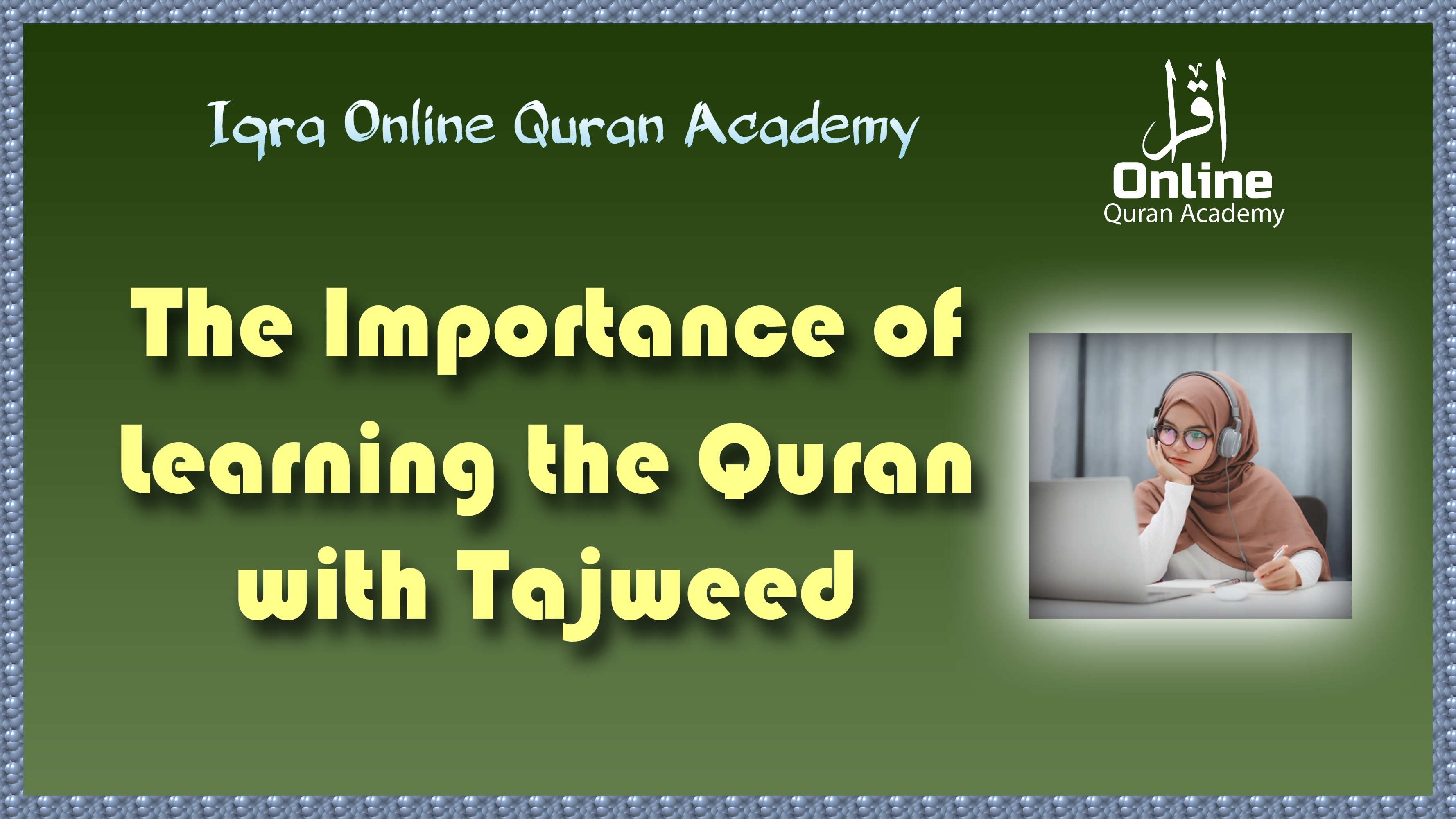 the importance of learning the quran with tajweed